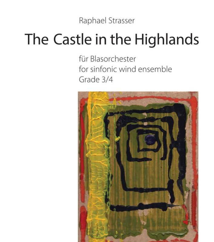 Raphael Strasser - The Castle in the Highlands